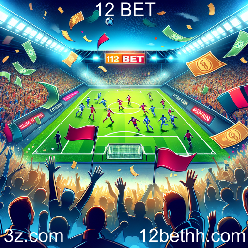 Apostas em Esportes no 12 BET: Um Novo Horizonte para os Aficionados